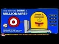 Who wil Dunk een Millionaire om online te spelen